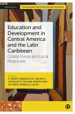 Education and Development in Central America and the Latin Caribbean (eBook, ePUB)
