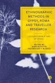 Ethnographic Methods in Gypsy, Roma and Traveller Research (eBook, ePUB)