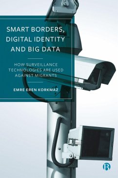 Smart Borders, Digital Identity and Big Data (eBook, ePUB) - Korkmaz, Emre Eren