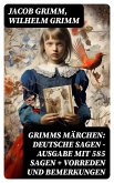 Grimms Märchen: Deutsche Sagen - Ausgabe mit 585 Sagen + Vorreden und Bemerkungen (eBook, ePUB)