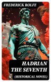 Hadrian the Seventh (Historical Novel) (eBook, ePUB)