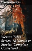 Wessex Tales Series: 18 Novels & Stories (Complete Collection) (eBook, ePUB)