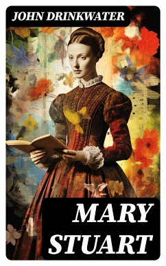 Mary Stuart (eBook, ePUB) - Drinkwater, John