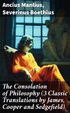 The Consolation of Philosophy (3 Classic Translations by James, Cooper and Sedgefield) (eBook, ePUB)
