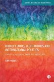 Bodily Fluids, Fluid Bodies and International Politics (eBook, ePUB)