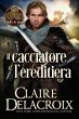 Il cacciatore e l'ereditiera (Fratelli... - Bild 1