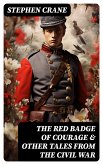 The Red Badge of Courage & Other Tales from the Civil War (eBook, ePUB)