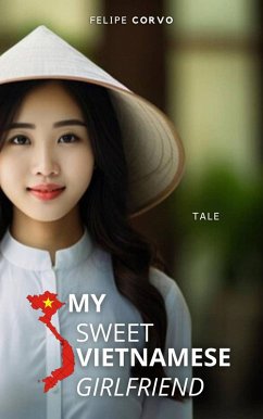 Cover My Sweet Vietnamese Girlfriend (eBook, ePUB)