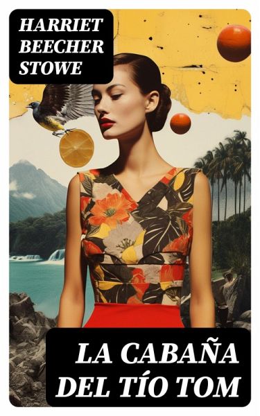 La Cabaña del Tío Tom (eBook, ePUB)