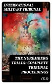 The Nuremberg Trials: Complete Tribunal Proceedings (V.1) (eBook, ePUB)