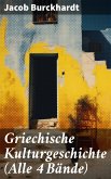 Griechische Kulturgeschichte (Alle 4 Bände) (eBook, ePUB)