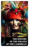 The History of the Pirates of the Caribbean (eBook, ePUB)