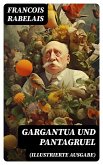 Gargantua und Pantagruel (Illustrierte Ausgabe) (eBook, ePUB)