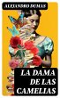 La Dama de las Camelias (eBook, ePUB) - Bild 1