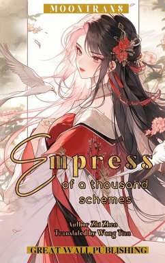 Empress of a Thousand Schemes (eBook, ePUB) - Zhi, Zhen