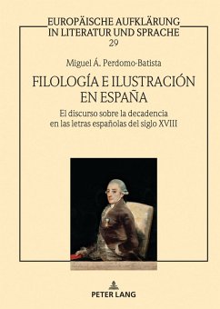 Filología e Ilustración en España (eBook, ePUB) - Miguel Angel Perdomo-Batista, Perdomo-Batista