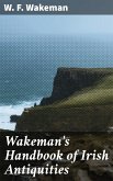 Wakeman's Handbook of Irish Antiquities (eBook, ePUB)