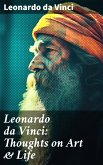 Leonardo da Vinci: Thoughts on Art & Life (eBook, ePUB)