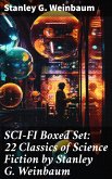 SCI-FI Boxed Set: 22 Classics of Science Fiction by Stanley G. Weinbaum (eBook, ePUB)