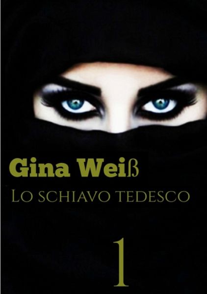 Lo schiavo Tedesco (eBook, ePUB)