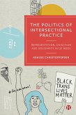 The Politics of Intersectional Practice (eBook, ePUB) The Politics of Intersectional Practice (eBook, ePUB)