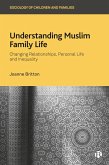 Understanding Muslim Family Life (eBook, ePUB)