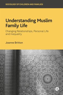 Understanding Muslim Family Life (eBook, ePUB) - Britton, Joanne