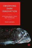 Observing Dark Innovation (eBook, ePUB) Observing Dark Innovation (eBook, ePUB)