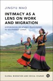 Intimacy as a Lens on Work and Migration (eBook, ePUB)