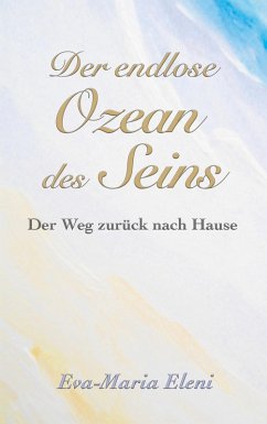 Der endlose Ozean des Seins (eBook, ePUB) - Eleni, Eva-Maria