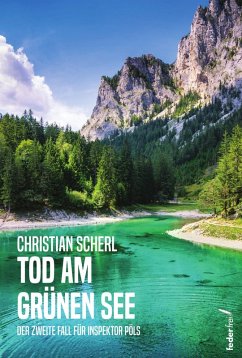 Tod am grünen See: Österreich-Krimi (eBook, ePUB) - Scherl, Christian