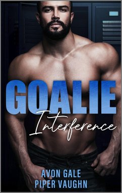 Goalie Interference (eBook, ePUB) - Gale, Avon; Vaughn, Piper