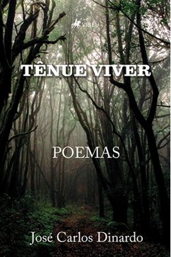 Tênue Viver (eBook, ePUB) - Dinardo, José Carlos