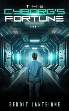 Cover The Cyborg's Fortune (The Cyborg's Crusade, #4) (eBook, ePUB)