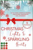 Christmas Lights & Sparkling Hearts (Sammelausgabe weihnachtlicher Liebesromane) (eBook, ePUB)
