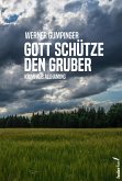 Gott schütze den Gruber: Österreich-Krimi (eBook, ePUB)