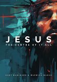Jesus: The Centre of It All (eBook, ePUB)