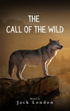 The Call of the Wild (eBook, ePUB) - London, Jack; Bookish