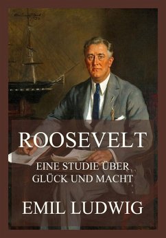 Roosevelt - Eine Studie über Glück und Macht (eBook, ePUB) Cover Roosevelt - Eine Studie über Glück und Macht (eBook, ePUB)