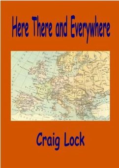 Here, There and Everywhere (eBook, ePUB) - Lock, Craig