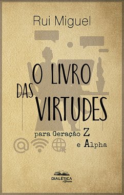 O livro das virtudes (eBook, ePUB) - Miguel, Rui