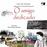 O amigo dedicado (eBook, ePUB) O amigo dedicado (eBook, ePUB)