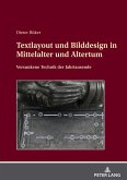 Textlayout und Bilddesign in Mittelalter und Altertum (eBook, PDF)