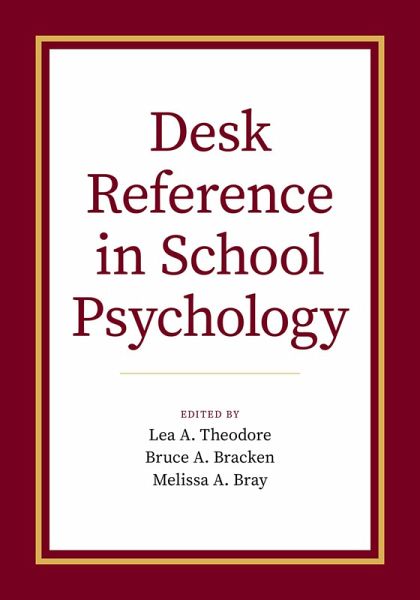 Desk Reference in School Psychology (eBook, PDF) Desk Reference in School Psychology (eBook, PDF)
