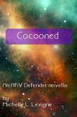 Cocooned (AFV Defender) (eBook, ePUB)