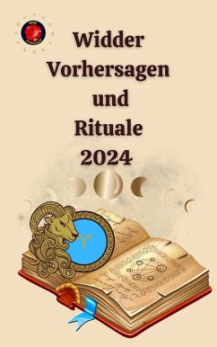 Widder-Vorhersagen und Rituale 2024 (eBook, ePUB) - Rubi, Alina A; Rubi, Angeline