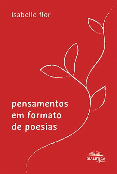 Pensamentos em formato de poesias (eBook, ePUB) Pensamentos em formato de poesias (eBook, ePUB)