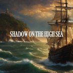 Shadow on the high sea (eBook, ePUB)
