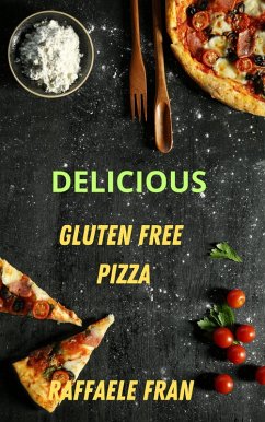 Cover Delicious Gluten Free Pizza (eBook, ePUB)