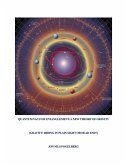 Quantum Vacuum Entanglement: A New Theory of Gravity (eBook, ePUB)